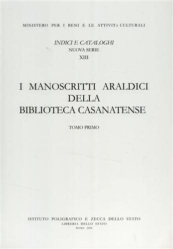 9788824036368: I manoscritti araldici della Biblioteca casanatense (Indici e catal. delle bibliot. italiane)