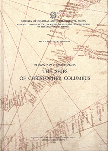 Imagen de archivo de The Ships of Christopher Columbus. (Nuova Raccolta Colombiana, English edition, volume VII). a la venta por Powell's Bookstores Chicago, ABAA