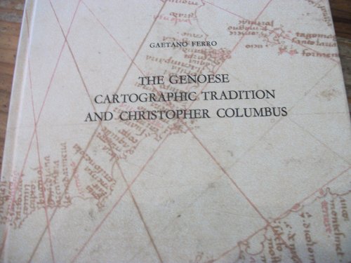 Beispielbild fr The Genoese Cartographic Tradition and Christopher Columbus. (Nuova Raccolta Colombiana, English edition, volume XII). zum Verkauf von Powell's Bookstores Chicago, ABAA