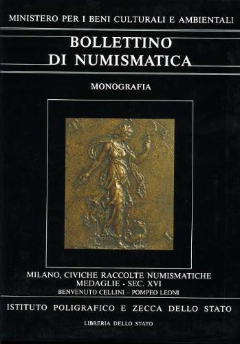 Imagen de archivo de Milano Civiche Raccolte Numismatiche : Catalogo delle Medaglie. II: Secolo XVI. Benvenuto Cellini - Pompeo Leoni. Bollettino di Numismatica 4.II.3. a la venta por Thomas Heneage Art Books