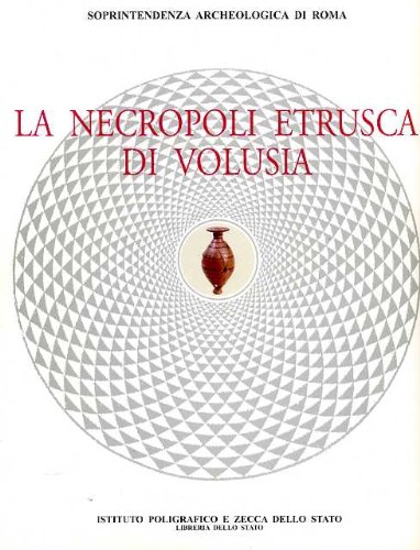 9788824038935: La necropoli etrusca di Volusia. Catalogo (Archeologia)