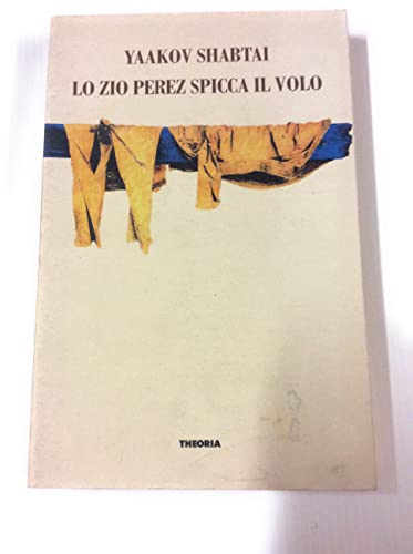 Imagen de archivo de Lo zio Perez spicca il volo. a la venta por FIRENZELIBRI SRL