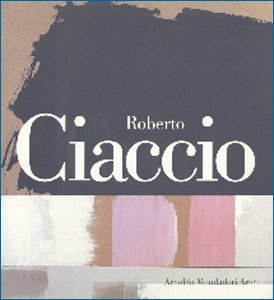 Beispielbild fr Roberto Ciaccio. Annotazioni di luce. La passione dell'attesa e dell'ascolto. Annotations of Light. The Passion of the Expectation and Listening. zum Verkauf von FIRENZELIBRI SRL