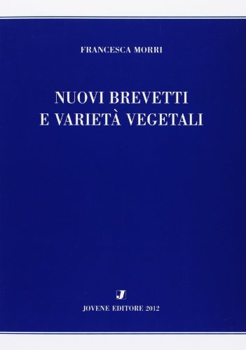 9788824321990: Nuovi brevetti e variet vegetali