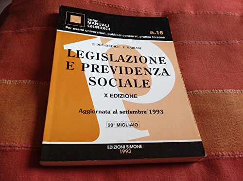 Beispielbild fr LEGISLAZIONE E PREVIDENZA SOCIALE X EDIZIONE 1993 zum Verkauf von Librightbooks