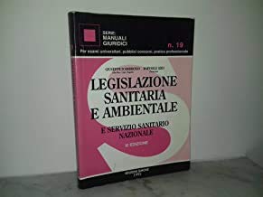 Imagen de archivo de Legislazione sanitaria e ambientale e Servizio sanitario nazionale (Manuali giuridici) a la venta por medimops