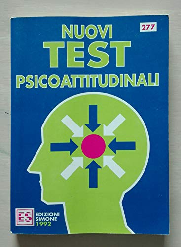 Imagen de archivo de Nuovi test psicoattitudinali (Il timone) a la venta por medimops