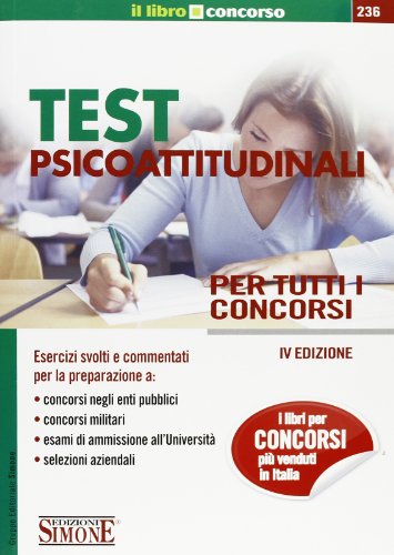 9788824434553: Test psicoattitudinali per tutti i concorsi