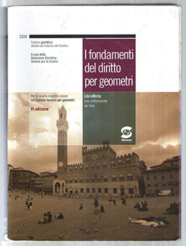 Stock image for I fondamenti del diritto per geometri. Manuale-Codice civile e normativa complementare. Per gli Ist. Tecnici per geometri. Con espansione online for sale by medimops