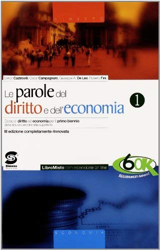 Beispielbild fr Le nuove parole del diritto e dell'economia. Con espansione online. Per gli Ist. tecnici e professionali: Le parole del Diritto e dell'Economia:1. . della scuola secondaria superiore: Vol. 1 zum Verkauf von medimops