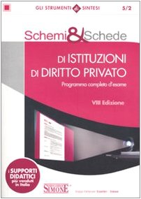 Imagen de archivo de Schemi & Schede di Istituzioni di Diritto Privato - Programma completo d'esame a la venta por Studio Bibliografico di M.B.