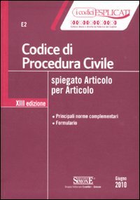 9788824454209: Codice di procedura civile spiegato articolo per articolo (I Codici Esplicati)