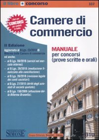 Stock image for Camere di commercio. Manuale per concorsi (prove scritte e orali) (Il libro concorso) for sale by medimops