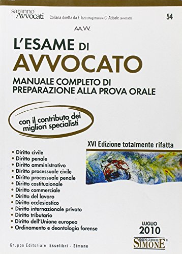 9788824454575: L'esame di avvocato. Manuale completo di preparazione alla prova orale