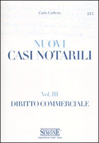 9788824454605: Casi notarili. Diritto commerciale (Vol. 3) (Pubblicazioni giuridiche)