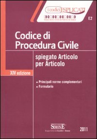 9788824457576: Codice di procedura civile spiegato articolo per articolo