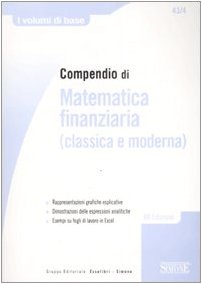 Beispielbild fr Compendio di matematica finanziaria (classica e moderna) zum Verkauf von Ammareal