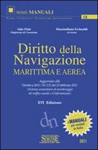 Beispielbild fr Diritto della navigazione marittima e aerea (Manuali Simone. Esami, concorsi, form.) zum Verkauf von medimops