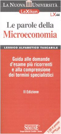 Stock image for LX44 - Lexikon - Le Parole Della Microeconomia for sale by medimops