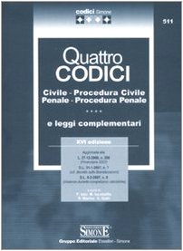 Imagen de archivo de Quattro codici. Civile, procedura civile, penale, procedura penale e leggi complementari a la venta por medimops