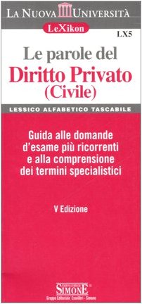 9788824474115: Le parole del diritto privato (civile)