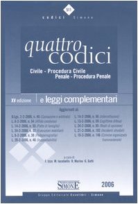 9788824477888: Quattro codici. Civile, procedura civile, penale, procedura penale e leggi complementari (I Codici Simone)