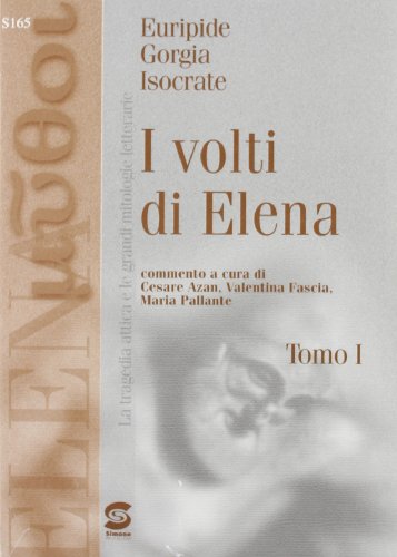 Stock image for Euripide, Gorgia, Isocrate: i volti di Elena for sale by medimops