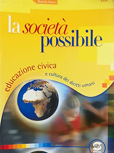 Stock image for La societ possibile. Educazione civica e cultura dei diritti umani. Per la Scuola media for sale by medimops