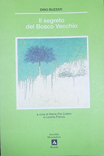 Beispielbild fr Il segreto del bosco vecchio zum Verkauf von medimops