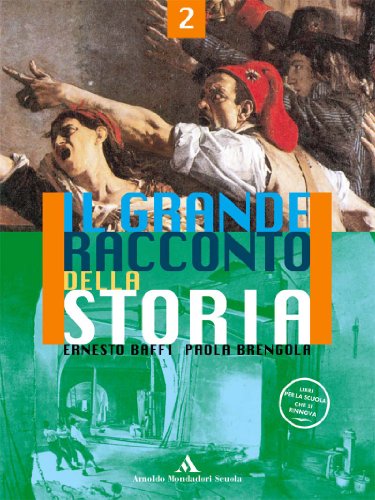 Imagen de archivo de Il grande racconto della storia. Per la Scuola media. Dal Rinascimento all'et delle rivoluzioni (Vol. 2) a la venta por medimops