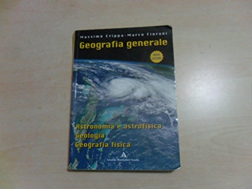 Beispielbild fr Geografia generale. Astronomia e astrofisica, geologia e geografia fisica zum Verkauf von medimops