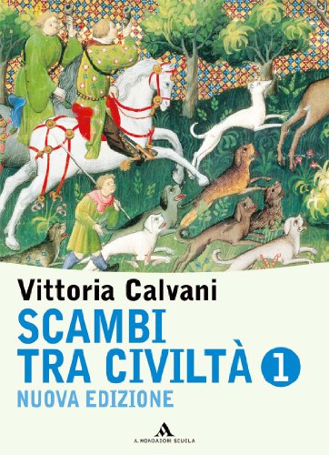 9788824727150: Scambi tra civilt. Con fascicolo di storia antica. Per la Scuola media (Vol. 1)