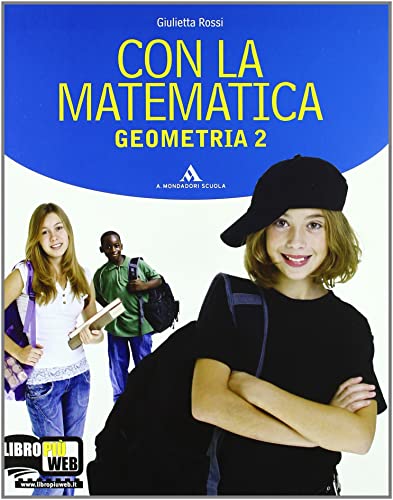 Beispielbild fr Con la matematica. Aritmetica-Geometria. Per la Scuola media. Con espansione online (Vol. 2) zum Verkauf von medimops