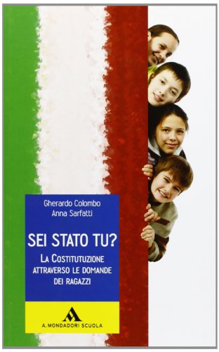 Stock image for Sei stato tu?. La Costituzione attraverso le domande dei ragazzi. Per la Scuola media for sale by medimops