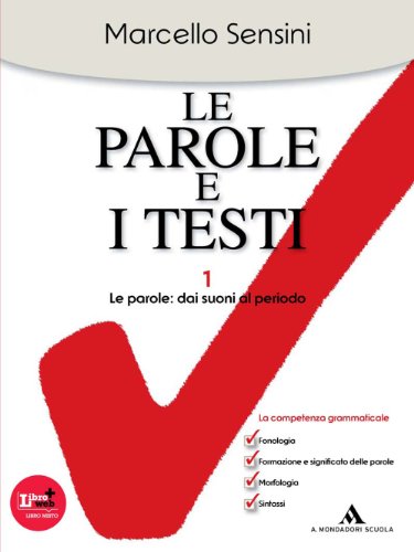 Stock image for Le parole e i testi.Volume 1 - Le parole: dai suoni al periodo + Volume 2 - I testi: dal lessico alla scrittura + Ammazzaerrori + CD-Rom for sale by medimops