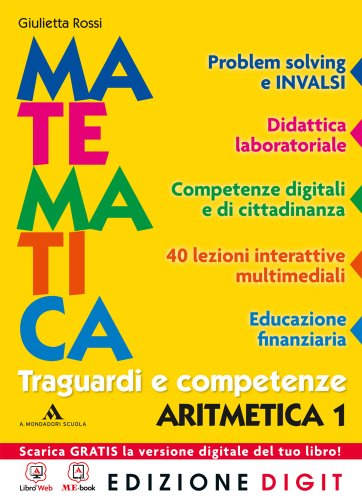 Imagen de archivo de Matematica Traguardi e competenze - Aritmetica 1 + Geometria 1. Con Me book e Contenuti Digitali Integrativi online: Vol. 1 a la venta por medimops