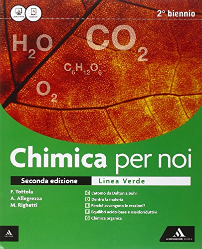 9788824752848: Chimica per noi. Ediz. verde. Vol. unico. Per i Licei. Con e-book. Con espansione online