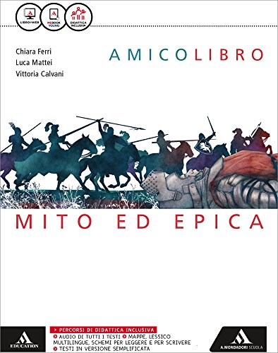 Imagen de archivo de Amico libro. Epica. Per la Scuola media. Con e-book. Con espansione online a la venta por medimops