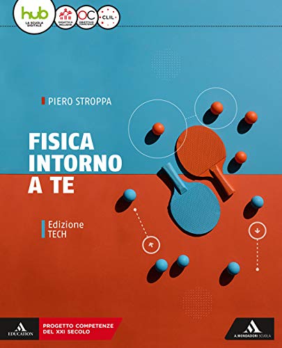 9788824767040: Fisica intorno a te. Ediz. tech. Per gli Ist. tecnici e professionali. Con e-book. Con espansione online