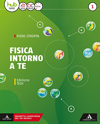 9788824767088: Fisica intorno a te. Ediz. tech. Per gli Ist. tecnici e professionali. Con e-book. Con espansione online (Vol. 1)