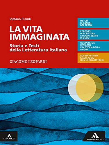 Stock image for La vita immaginata. Storia e testi della letteratura italiana. Leopardi. Per le Scuole superiori. Con e-book. Con espansione online for sale by medimops