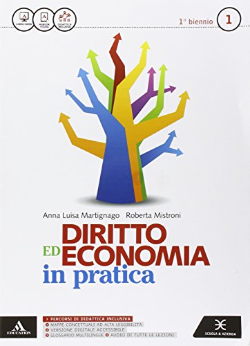 9788824780346: Diritto economia in pratica. Obiettivo competenze. Per le Scuole superiori. Con e-book. Con espansione online (Vol. 1)