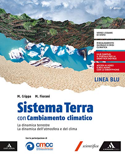 9788824791533: Sistema Terra con Cambiamento climatico. Per il 5 classe del Liceo scientifico e classico. Con e-book. Con espansione online