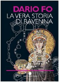 9788824803397: La vera storia di Ravenna