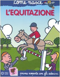 9788824803953: L'equitazione. Con adesivi. Ediz. illustrata