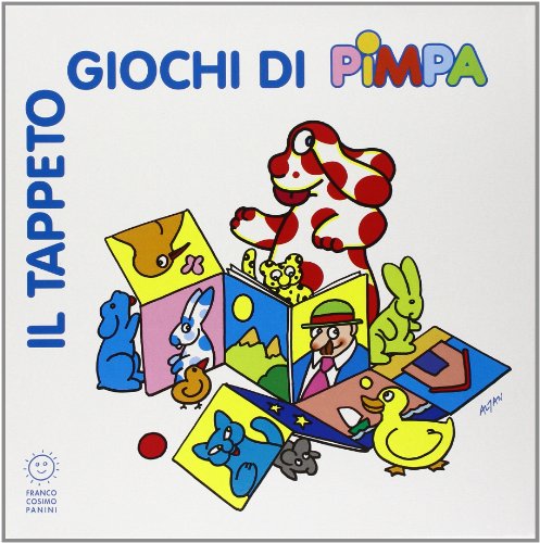 Il tappetogiochi di Pimpa. Ediz. illustrata Altan - Il tappetogiochi di Pimpa. Ediz. illustrata Altan