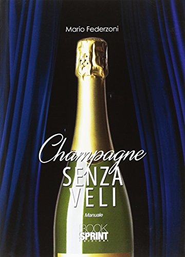 9788824902854: Champagne senza veli. Manuale