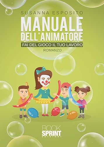 Stock image for Manuale Dell'animatore. Fai Del Gioco Il Tuo Lavoro for sale by medimops