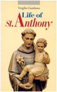 Stock image for Life of St. Anthony (Life of Saint Anthony of Padua) for sale by ThriftBooks-Atlanta