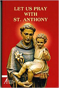 Beispielbild fr Let us pray with St. Anthony zum Verkauf von WorldofBooks